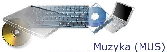 Muzyka (MUS)